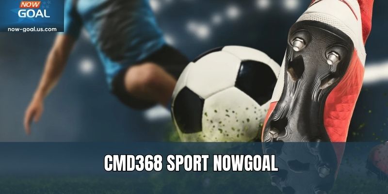 Cmd368 Sport nowgoal