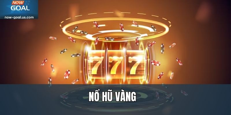 Nổ Hũ Vàng
